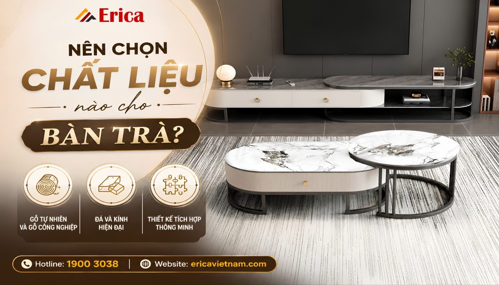 Nên chọn chất liệu nào cho bàn trà