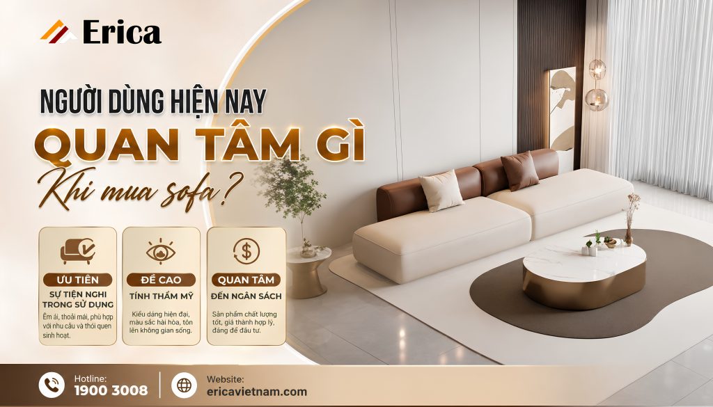 Người dùng hiện nay quan tâm gì khi mua sofa?