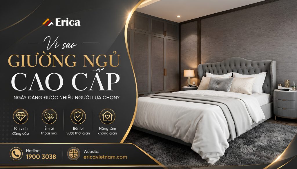 Vì sao giường ngủ cao cấp ngày càng được lựa chọn nhiều