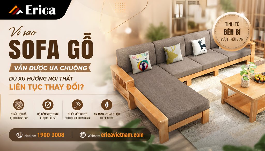 Vì sao sofa gỗ vẫn được ưa chuộng?