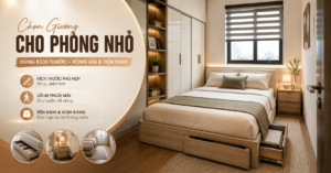 cach-chon-giuong-ngu-cho-phong-co-kich-thuoc-nho-dep-va-tien-nghi