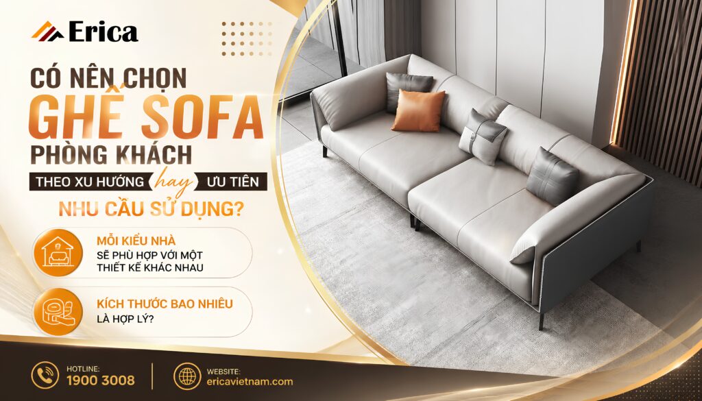 Có nên chọn sofa theo xu hướng hay ưu tiên nhu cầu sử dụng