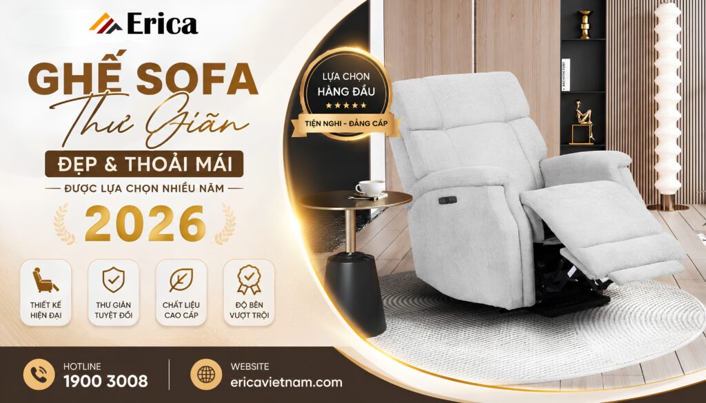 Ghế sofa thư giãn đẹp và thoải mái được lựa chọn nhiều năm 2026
