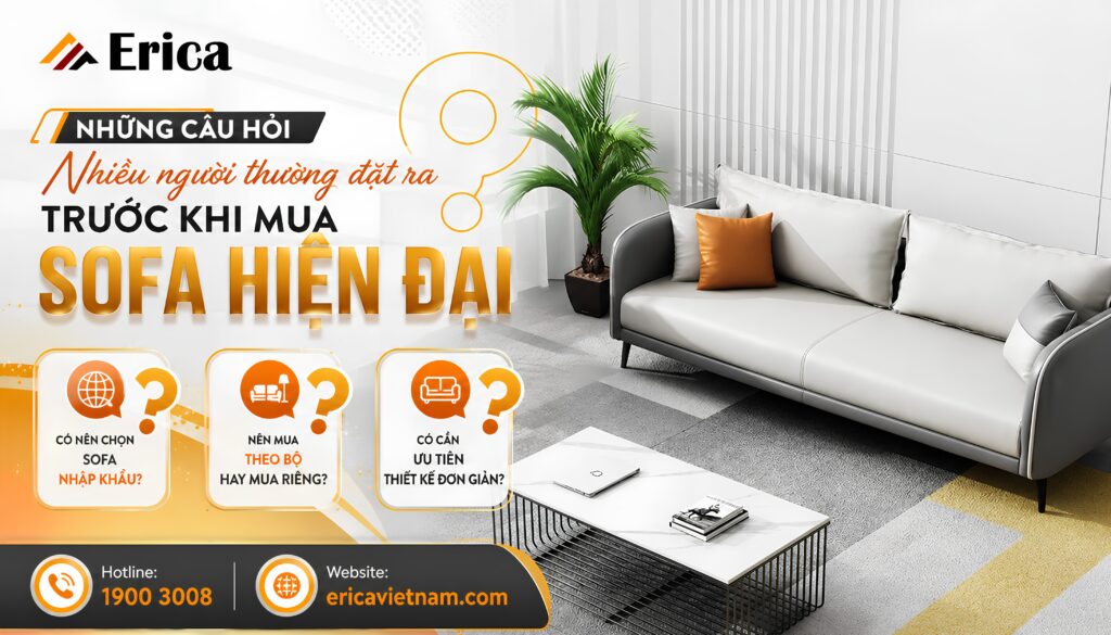 Những câu hỏi nhiều người đặt ra trước khi mua sofa
