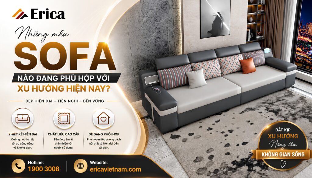 Những sofa phòng khách nào đang phù hợp với xu hướng hiện nay