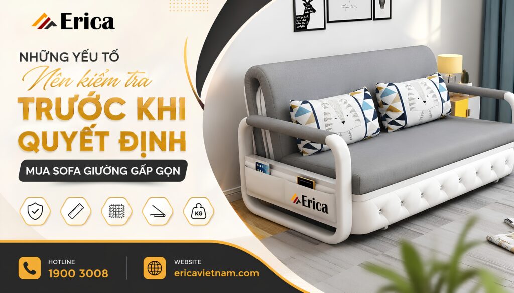 Những yếu tố nên kiểm tra trước khi quyết định mau sofa giường gấp gọn