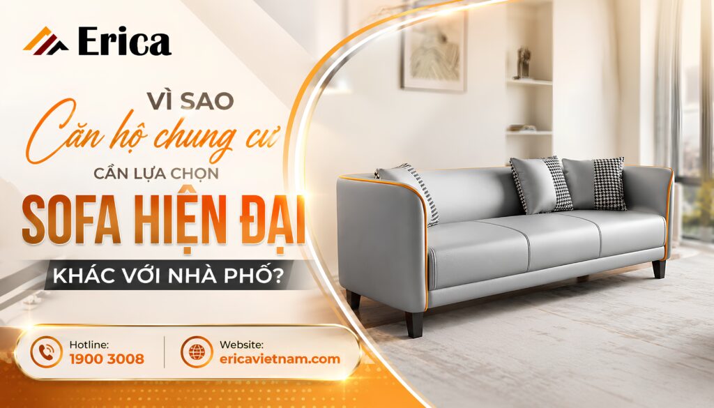 Vì sao căn hộ chung cư cần lựa chọn sofa hiện đại khác với nhà phố