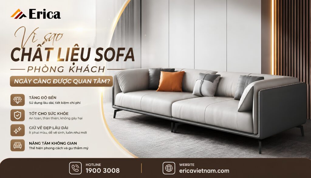 Vì sao chất liệu sofa phòng khách đang được quan tâm nhiều?