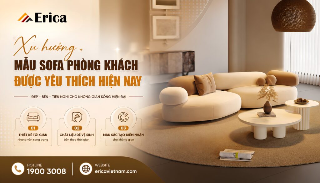 Xu hướng mẫu sofa phòng khách được yêu thích hiện nay