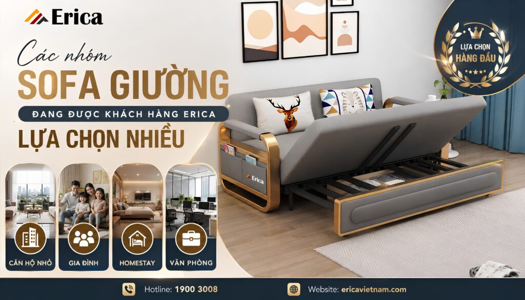 Các nhóm ghế sofa giường đang được khách hàng Erica lựa chọn