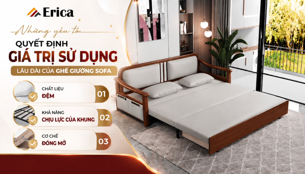 Những yếu tố quyết định giá trị sử dụng lâu dài của ghế giường sofa