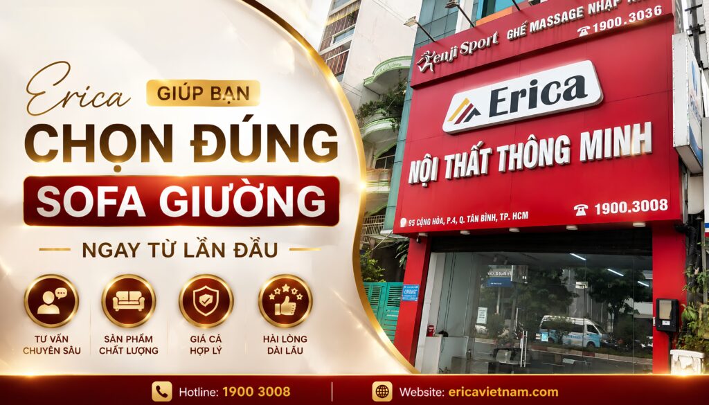 Erica giúp bạn chọn đúng sofa ngay từ lần đầu