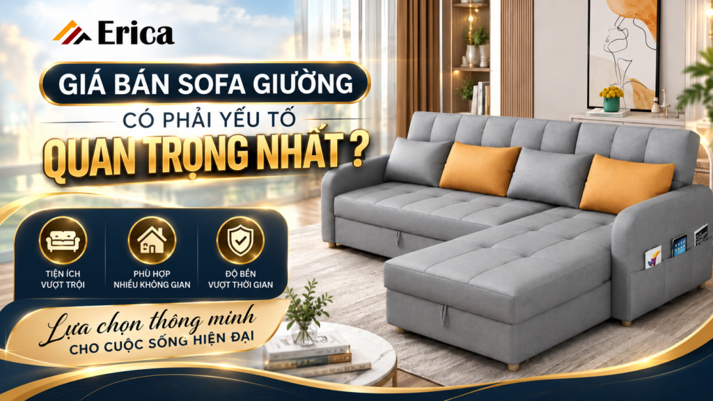 Giá bán sofa giường có phải yếu tối quan trọng nhất