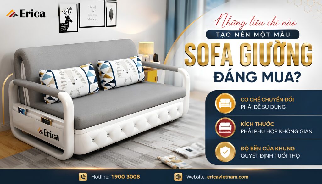 Những tiêu chí nào tạo nên một mẫu sofa giường đáng mua