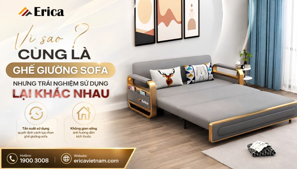Vì sao cùng là ghế giường sofa nhưng trải nghiệm sử dụng lại khác nhau?