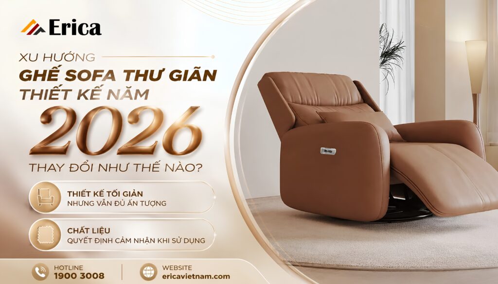 Xu hướng ghế sofa thư giãn thiết kế năm 2026 thay đổi như thế nào?