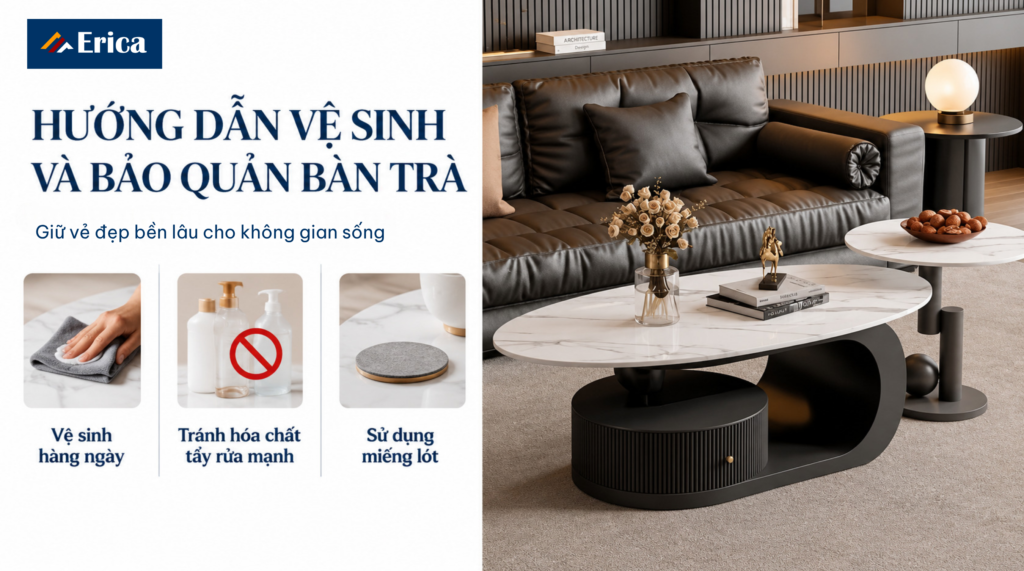 Hướng dẫn vệ sinh và bảo quản bàn trà